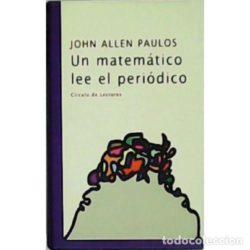 books: UN MATEMATICO LEE EL PERIODICO - JOHN ALLEN PAULOS