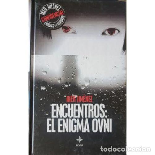 B&uuml;cher: ENCUENTROS: EL ENIGMA OVNI - IKER JIMENEZ