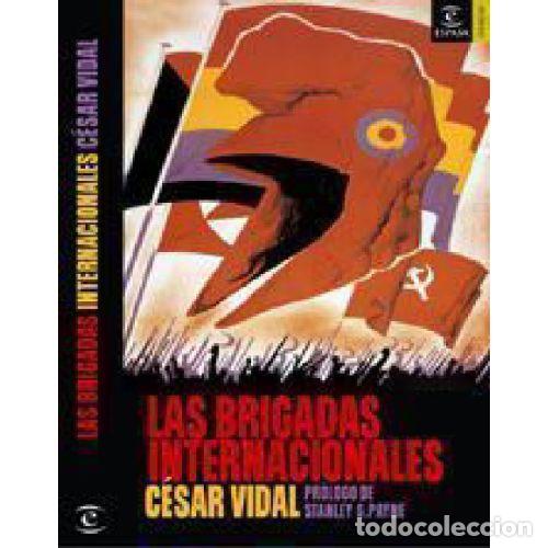 Livros em segunda m&atilde;o: LAS BRIGADAS INTERNACIONALES - C&Eacute;SAR VIDAL