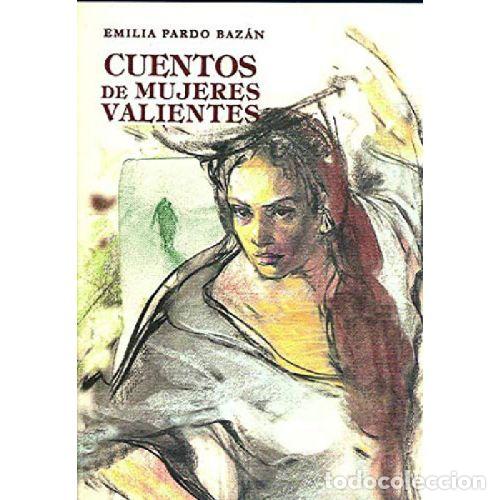 B&uuml;cher: CUENTOS DE MUJERES VALIENTES - EMILIA PARDO BAZAN