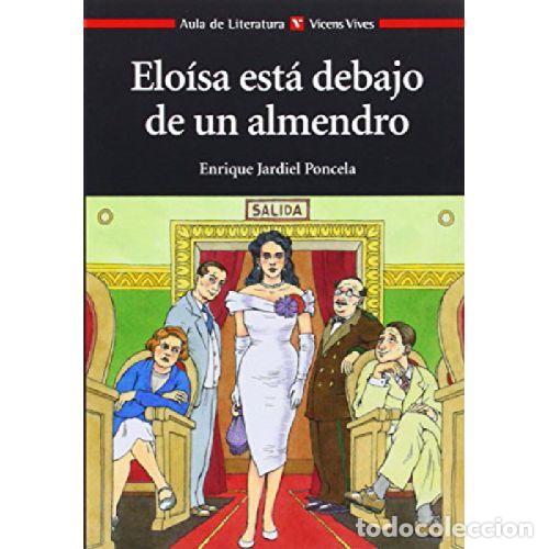 Libros: ELOISA ESTA DEBAJO DE UN ALMENDRO - ENRIQUE JARDIEL PONCELA