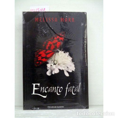 Libros: ENCANTO FATAL - MELISSA MARR - Foto 1