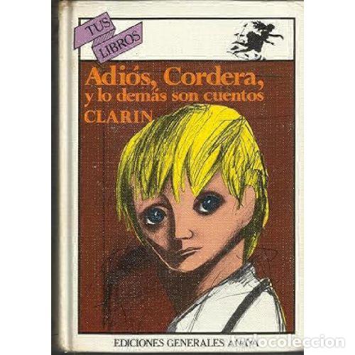 Libros: ADIOS CORDERA Y LO DEMAS SON CUENTOS - CLARIN