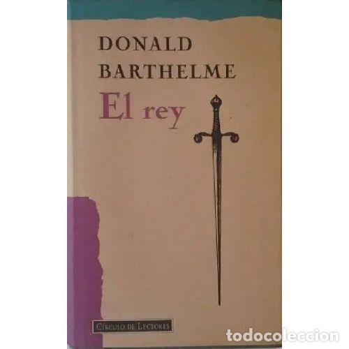 books: EL REY - DONALD BARTHELME