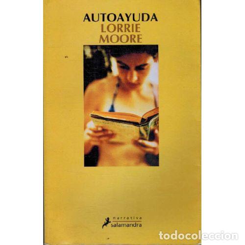 Libros: AUTOAYUDA - LORRIE MOORE - Foto 1