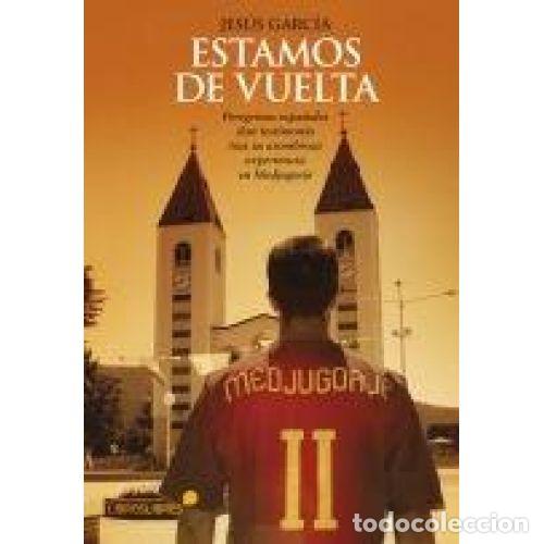 Libros: ESTAMOS DE VUELTA - JESUS GARC&Iacute;A - Foto 1