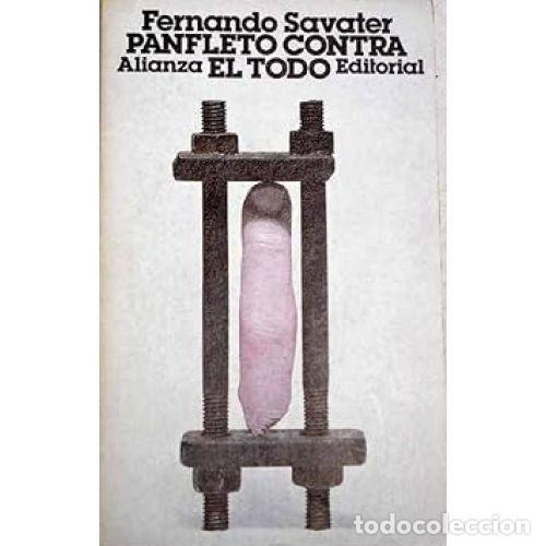Libros: PANFLETO CONTRA EL TODO - FERNANDO SAVATER - Foto 1