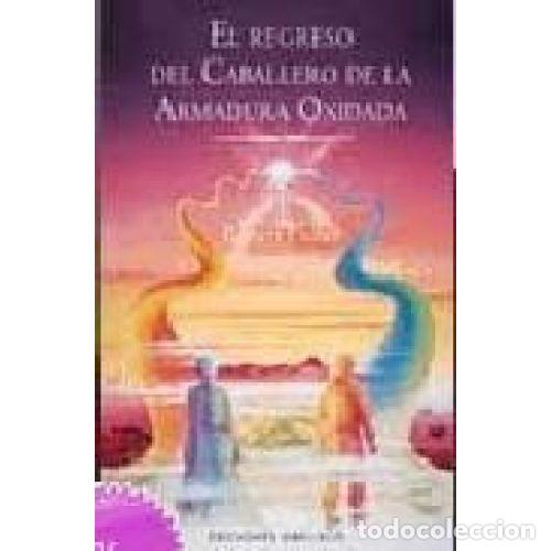 B&uuml;cher: EL REGRESO DEL CABALLERO DE LA ARMADURA OXIDADA - ROBERT FISHER