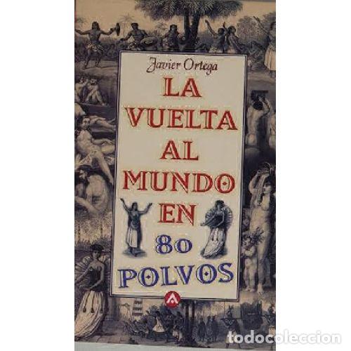 Livros em segunda m&atilde;o: LA VUELTA AL MUNDO EN 80 POLVOS - JAVIER ORTEGA