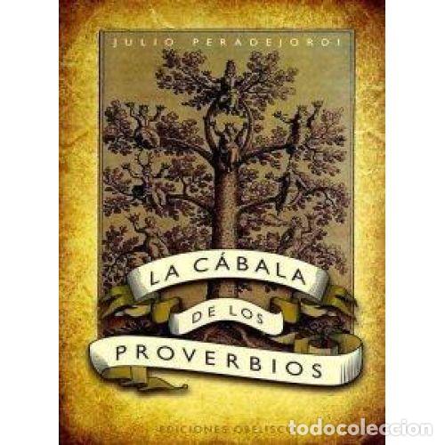B&uuml;cher: LA C&Aacute;BALA DE LOS PROVERBIOS - JULIO PERADEJORDI