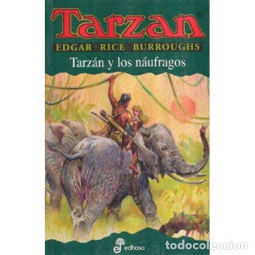 books: TARZAN 24. TARZAN Y LOS NAUFRAGOS - EDGAR RICE BURROUGHS