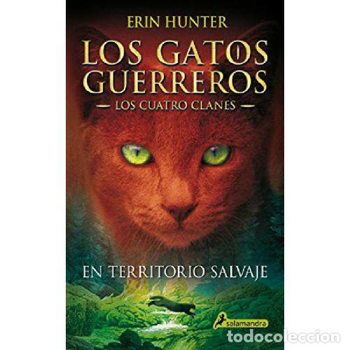 Libri di seconda mano: EN TERRITORIO SALVAJE (LOS GATOS GUERREROS. LOS CUATRO CLANES 1) - ERIN HUNTER