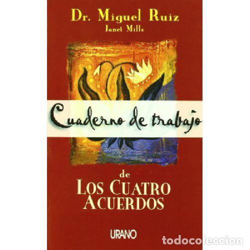 B&uuml;cher: CUADERNO DE TRABAJO DE LOS CUATRO ACUERDOS - MIGUEL RUIZ / JANET MILLS