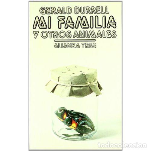 B&uuml;cher: MI FAMILIA Y OTROS ANIMALES - GERALD DURREL