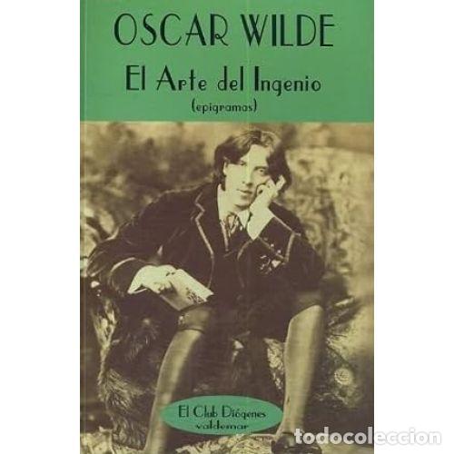 Libros: EL ARTE DEL INGENIO (EPIGRAMAS) - OSCAR WILDE - Foto 1