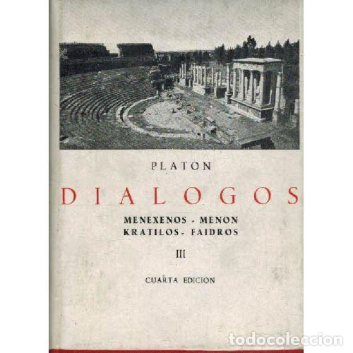 Libros: DIALOGOS III MENEXENOS / MENON / KRATILOS / FAIDROS - PLATON