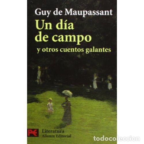 Libros: UN D&Iacute;A DE CAMPO Y OTROS CUENTOS GALANTES - GUY DE MAUPASSANT