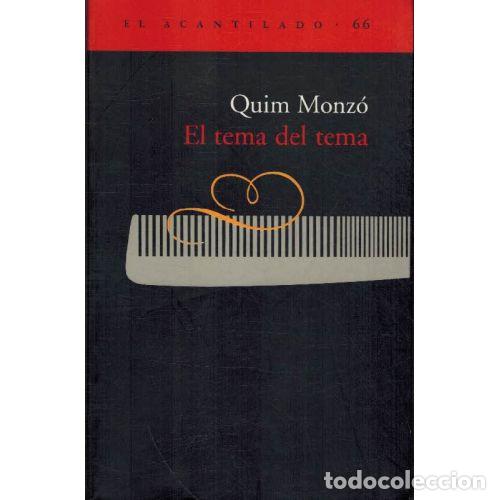 B&uuml;cher: EL TEMA DEL TEMA - QUIM MONZ&Oacute; G&Oacute;MEZ