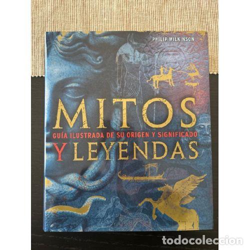 B&uuml;cher: MITOS Y LEYENDAS - PHILIP WILKINSON