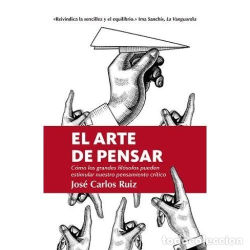Livros em segunda m&atilde;o: EL ARTE DE PENSAR - JOSE CARLOS RUIZ