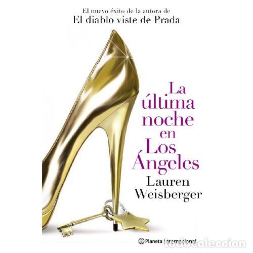 Libri di seconda mano: LA &Uacute;LTIMA NOCHE EN LOS &Aacute;NGELES - LAUREN WEISBERGER