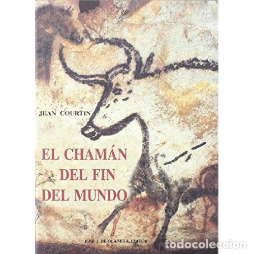 Libros: EL CHAMAN DEL FIN DEL MUNDO - JEAN COURTIN