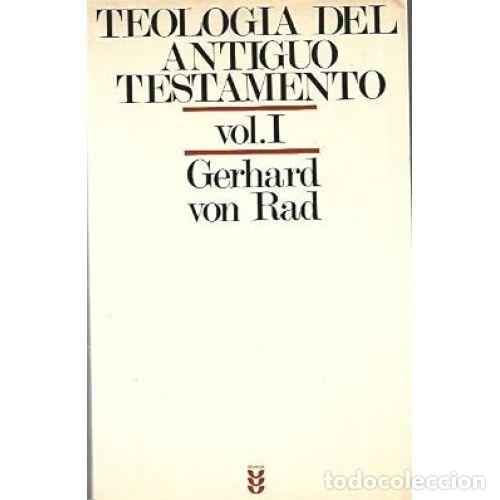 Libri di seconda mano: TEOLOG&Iacute;A DEL ANTIGUO TESTAMENTO. VOLUMEN I - GERHARD VON RAD