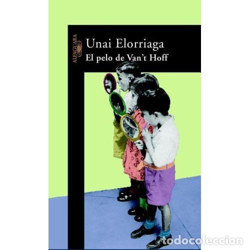 B&uuml;cher: EL PELO DE VAN T HOFF - UNAI ELORRIAGA