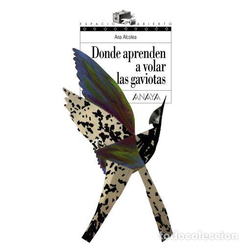 Livros em segunda m&atilde;o: DONDE APRENDEN A VOLAR LAS GAVIOTAS - ANA ALCOLEA