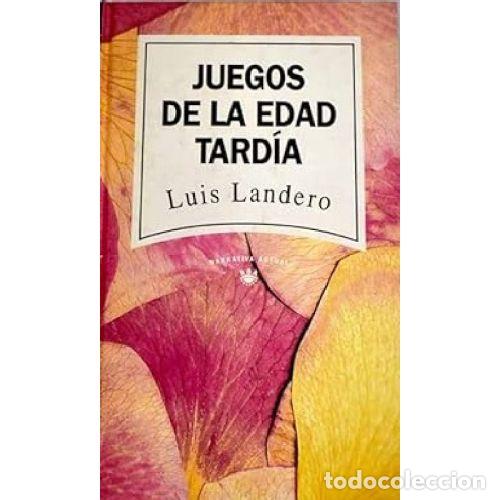 Libri di seconda mano: JUEGOS DE LA EDAD TARDIA - LUIS LANDERO