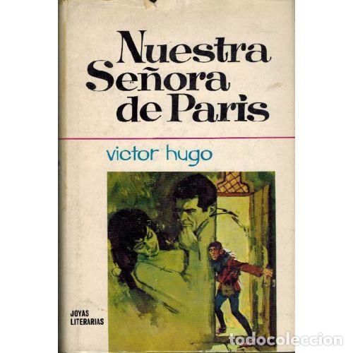 Libros: NUESTRA SE&Ntilde;ORA DE PARIS - VICTOR HUGO