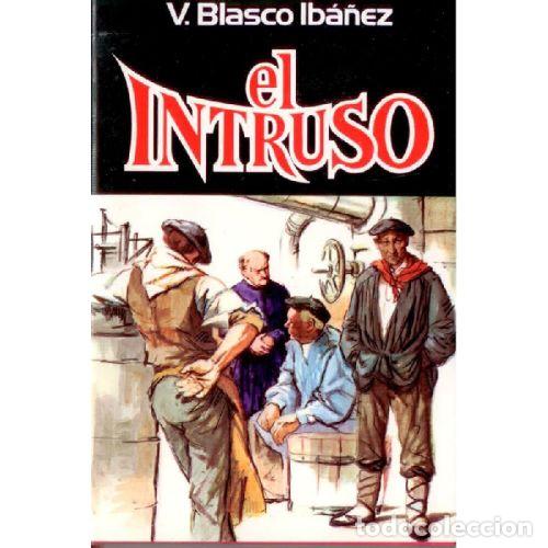 B&uuml;cher: EL INTRUSO - V BLASCO IBA&Ntilde;EZ