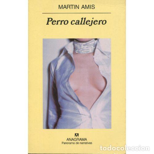 Libros: PERRO CALLEJERO - MARTIN AMIS - Foto 1