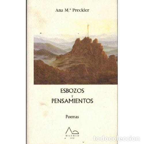 Libri di seconda mano: ESBOZOS Y PENSAMIENTOS. POEMAS - ANA MARIA PRECKLER