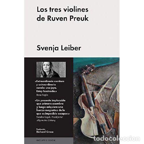 Libros: LOS TRES VIOLINES DE RUVEN PREUK - SVENJA LEIBER - Foto 1
