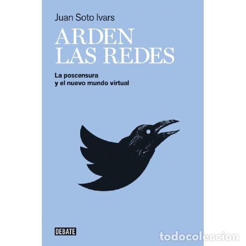 Libros: ARDEN LAS REDES - JUAN SOTO IVARS - Foto 1