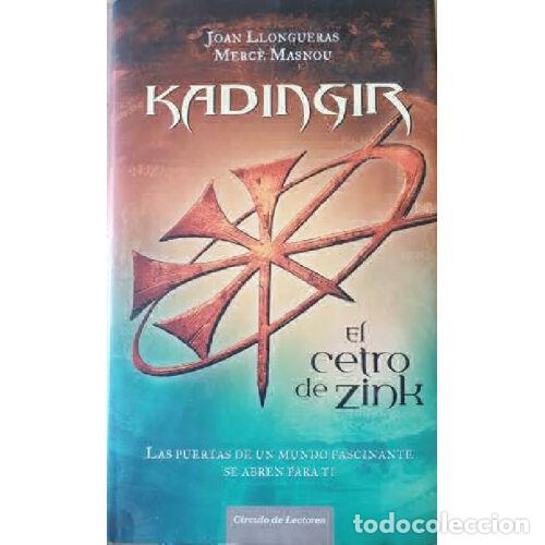 Libros: KADINGIR. EL CETRO DE ZINK - JOAN LLONGUERAS / ERCE MASNOU