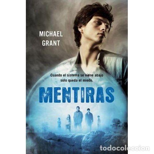Libros: MENTIRAS (OLVIDADOS 3) - MICHAEL GRANT