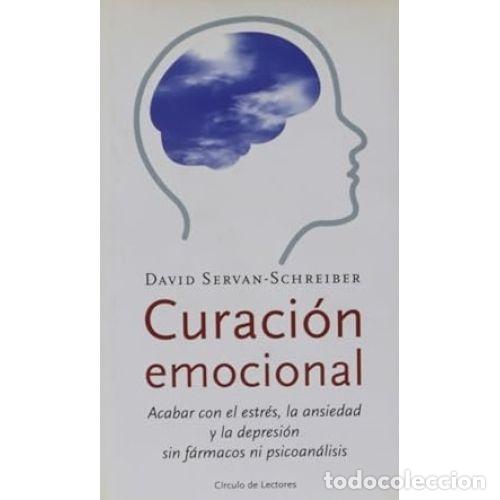 Libros: CURACION EMOCIONAL - DAVID SERVAN-SCHREIBER - Foto 1