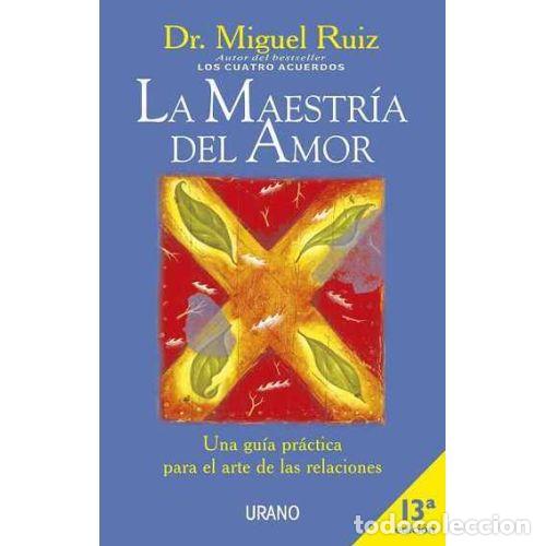 Libros: LA MAESTR&Iacute;A DEL AMOR - MIGUEL RUIZ - Foto 1