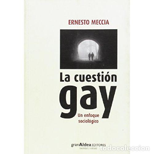 B&uuml;cher: LA CUESTION GAY - ERNESTO MECCIA