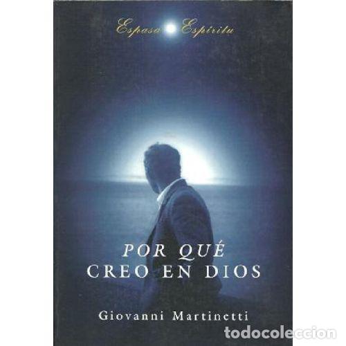 B&uuml;cher: POR QUE CREO EN DIOS. - GIOVANNI MARTINETTI