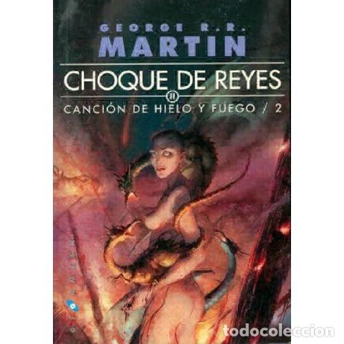 Libros: CHOQUE DE REYES (2 TOMOS) - GEORGE R.R. MARTIN - Foto 1