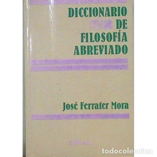 Livros em segunda m&atilde;o: DICCIONARIO DE FILOSOFIA ABREVIADO - JOSE FERRATER MORA