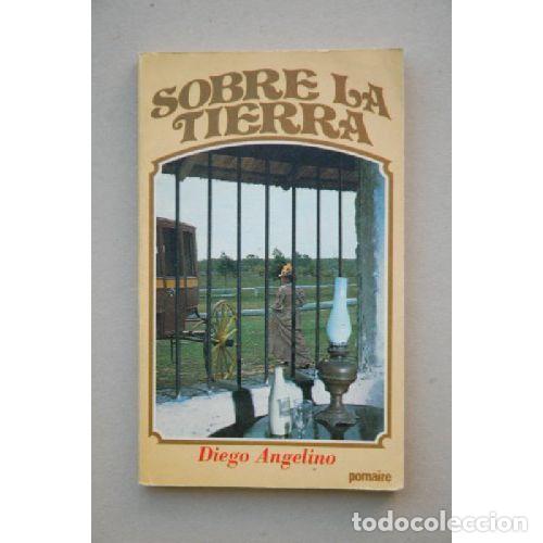 Libros: SOBRE LA TIERRA - DIEGO ANGELINO - Foto 1