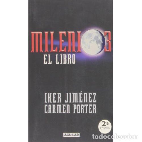 Livres: MILENIO 3. EL LIBRO - IKER JIMENEZ / CARMEN PORTER