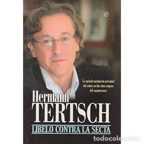 B&uuml;cher: LIBELO CONTRA LA SECTA - HERMANN TERTSCH