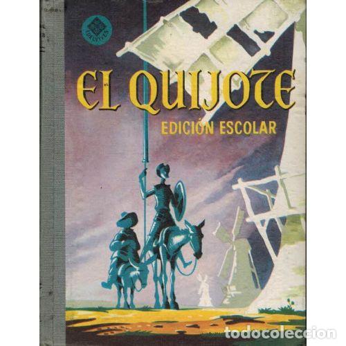 B&uuml;cher: EL INGENIOSO HIDALGO DON QUIJOTE DE LA MANCHA. EDICION ESCOLAR - MIGUEL DE CERVANTES SAAVEDRA