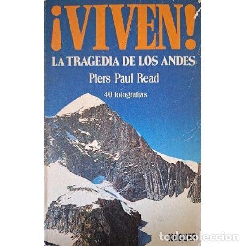 Libros: &iexcl;VIVEN! LA TRAGEDIA DE LOS ANDES - PIERS PAUL READ - Foto 1