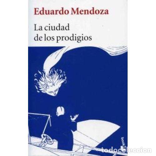 books: LA CIUDAD DE LOS PRODIGIOS - EDUARDO MENDOZA